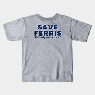 SAVE FERRIS 2 Kids T-Shirt